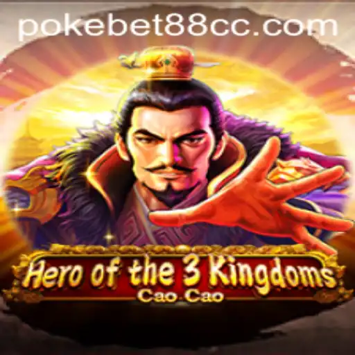 An In-depth Exploration of Heroofthe3KingdomsCaoCao and Its Dynamic Play with PokeBet88