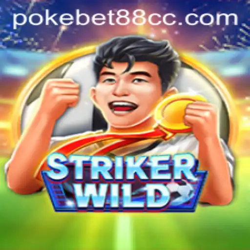 Discover the Exciting World of StrikerWILD: A PokeBet88 Adventure