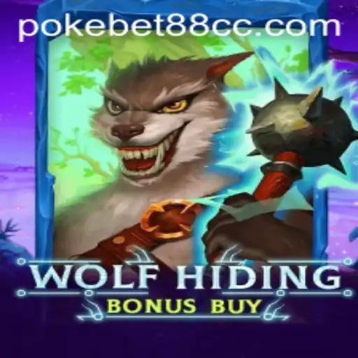 Discover the Thrills of WolfHidingBonusBuy on PokeBet88